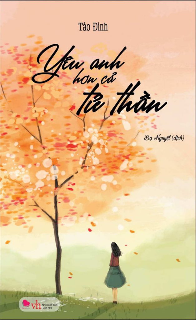 Yeu anh hon ca tu than 629x1024 - List truyện hay của Tào Đình - ngôn tình buồn man mác