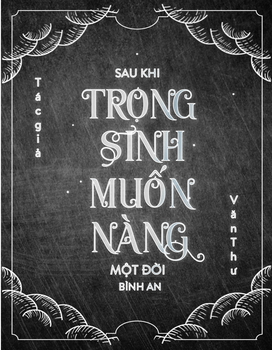 hinh 6 sau khi trong sinh muon nang mot doi binh an - Top 10+ Truyện Ngôn Tình Cổ Đại hay nhất trong năm 2022